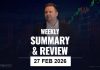 Weekly Summary And Review 27th February 2026