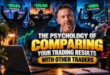 The Psychology of Comparing Your Trading Results With Other Traders The Psychology of Comparing Your Trading Results With Other Traders