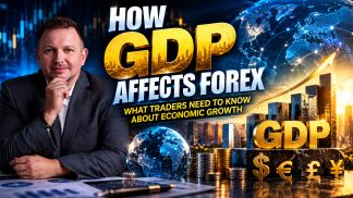 How GDP Affects Forex: What Traders Need to Know About Economic Growth How GDP Affects Forex: What Traders Need to Know About Economic Growth