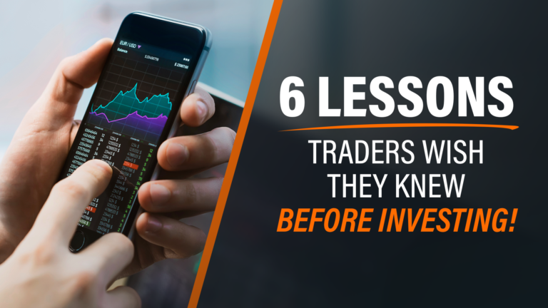 6 Lessons Traders WISH They Knew Before Investing!