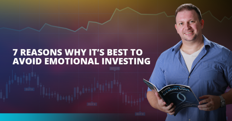 7 Reasons Why It’s Best to Avoid Emotional Investing
