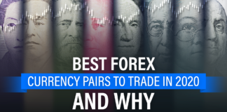 Best Forex Currency Pairs to Trade in 2020 – And Why