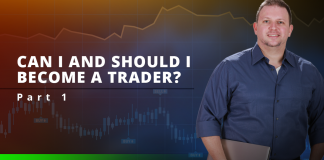Can I and Should I Become A Trader? Can I and Should I Become A Trader?