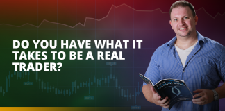 Do you have what it takes to be a real trader? Do you have what it takes to be a real trader?