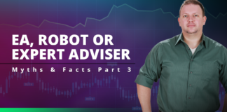 EA, ROBOT OR EXPERT ADVISER – MYTHS & FACTS PART 3 EA, ROBOT OR EXPERT ADVISER – MYTHS & FACTS PART 3