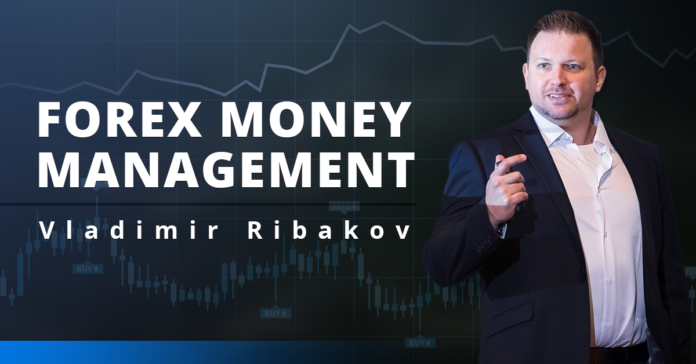 Forex Money Management - Vladimir Ribakov