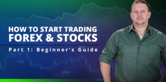How To Start Trading Forex & Stocks – Beginner’s Guide How To Start Trading Forex & Stocks - Beginner’s Guide