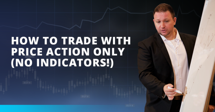 How To Trade With Price Action Only (No Indicators!)