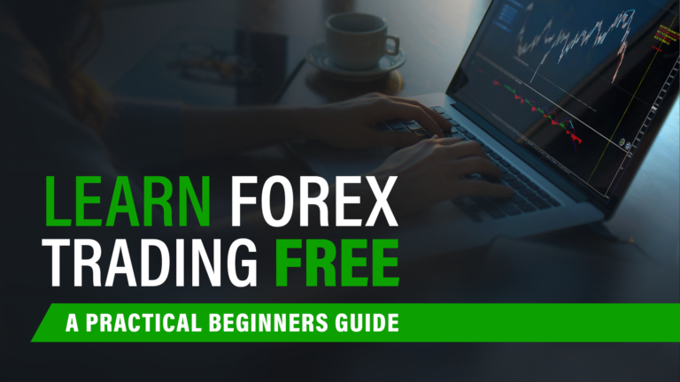 Learn Forex Trading Free | A Practical Beginners Guide