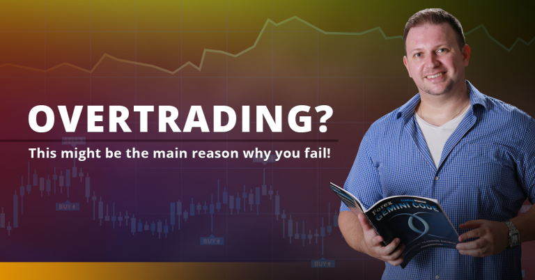 Overtrading? This might be the main reason why you fail!