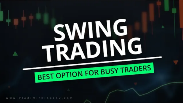 SWING TRADING ADVANTAGES AND WHY IT IS THE BEST OPTION FOR BUSY TRADERS