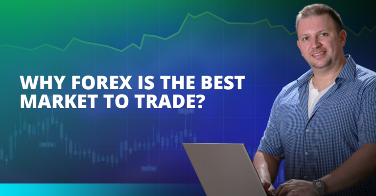 Why Forex is the Best Market to  Trade?