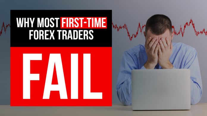 Why-Most-First-Time-Forex-Traders-Fail