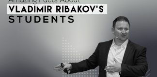 12 Amazing Facts About Vladimir Ribakov’s Students Amazing Facts About Vladimir Ribakov’s Students